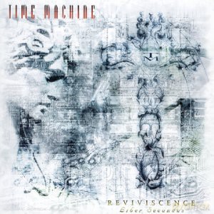 Time Machine: Reviviscence [CD]