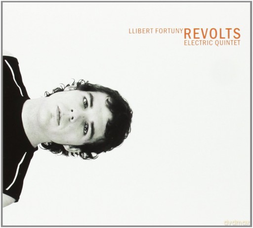 Llibert Fortuny: Revolts [CD]