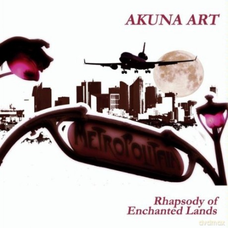 Akuna Art: Rhapsody of Enchanted Lands [CD]