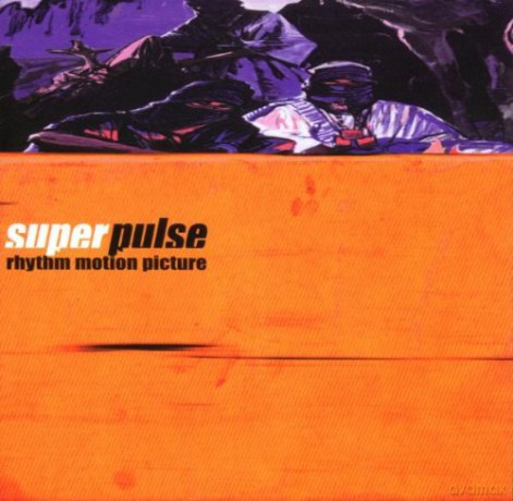 Superpulse: Rhythm Motion Picture [CD]