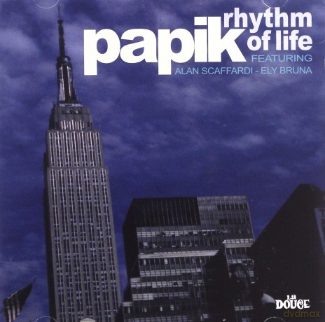 Papik: Rhythm of Life [CD]