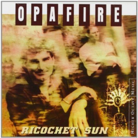 Opafire: Ricochet Sun [CD]