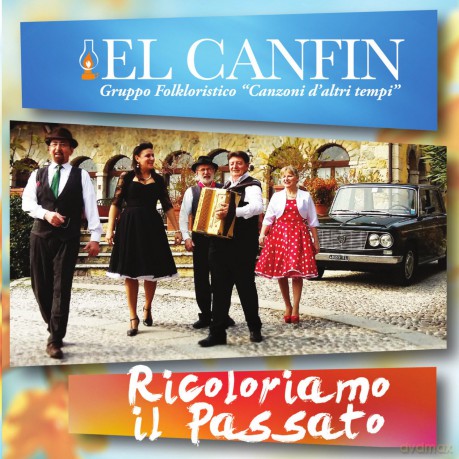 El Canfin: Ricoloriamo Il Passato [CD]