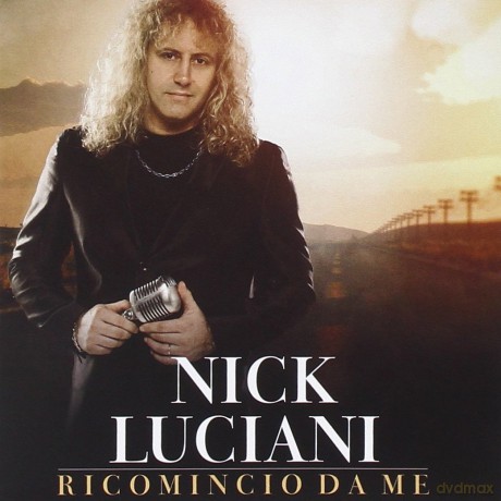 Luciani Nick: Ricomincio Da Me [CD]