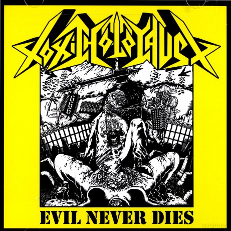 Toxic Holocaust: Evil Never Dies [CD]