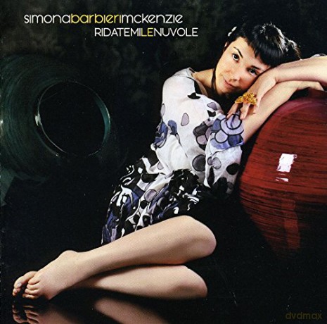 Simona Barbieri Mckenzie: Ridatemie Le Nuvole [CD]