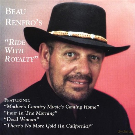 Beau Renfro: Ride With Royalty [CD]