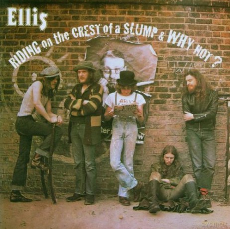 Ellis: Riding On The Crest Of A Slump/Why Not? [CD]