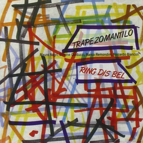 Trapezomantilo: Ring Dis Bel [CD]
