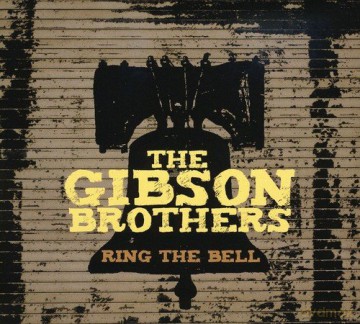 The Gibson Brothers: Ring The Bell [CD]