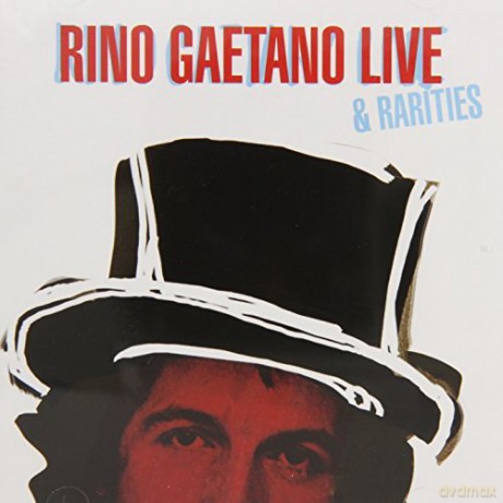 Rino Gaetano: Rino Gaetano Live & Rarities [2CD]