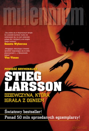 Millennium: Dziewczyna, która igrała z ogniem (twarda) - Stieg Larsson [książka]