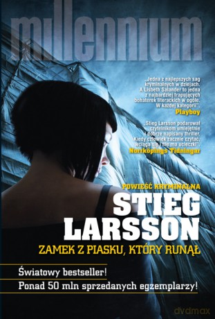 Millennium: Zamek z piasku, który runął  - Stieg Larsson [książka]