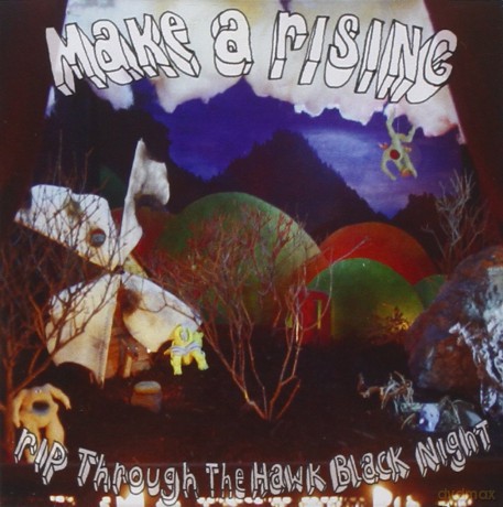 Make a Rising: Rip Through the Hawk Black Nig [CD]