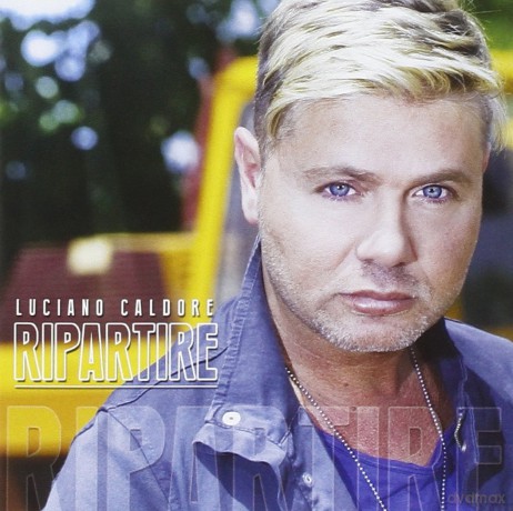 Caldore Luciano: Ripartire [CD]