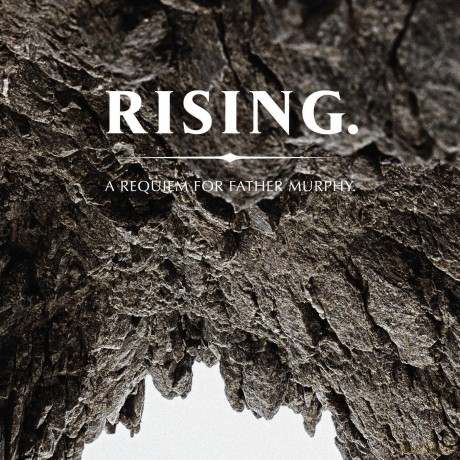Father Murphy: Rising. A Requiem For Father Murphy [CD]