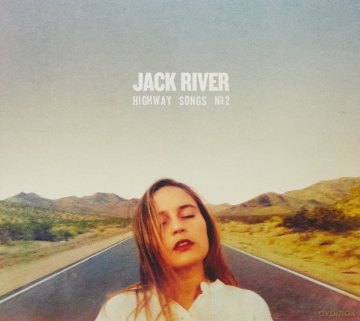 Jack River: River, Jack - Highway Songs No. 2 [CD]