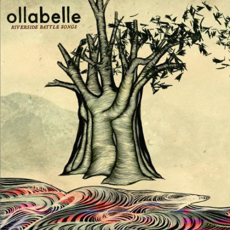 Ollabelle: Riverside Battle Songs [CD]