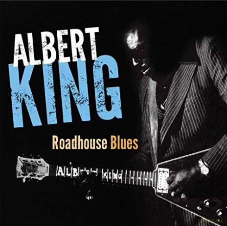 Albert King: Roadhouse Blues [CD]