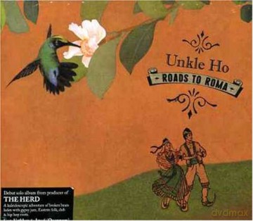 Unkle Ho: Roads To Roma [CD]