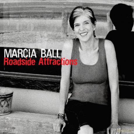 Marcia Ball: Roadside Attractions [CD]