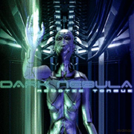 Dark Nebula: Robotic Tounge [CD]