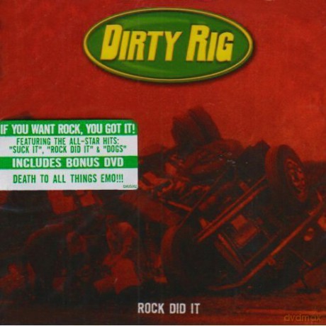 Dirty Rig: Rock Did It [2CD]