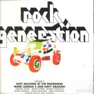 Rock Generation - Soft Machine At The Beginning Vol. 8 [CD]