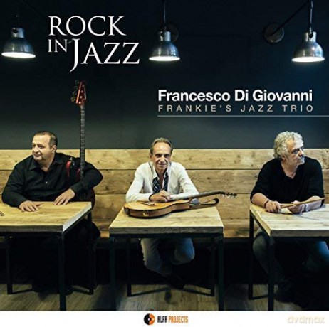 Francesco Di Giovanni: Rock In Jazz [CD]