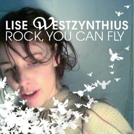 Lise Westzynthius: Rock You Can Fly [CD]
