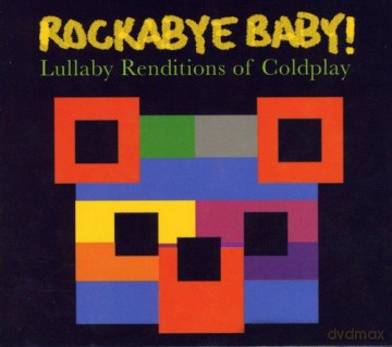 Rockabye Baby!: Rockabye Baby! Lullaby Renditions of Coldplay [CD]
