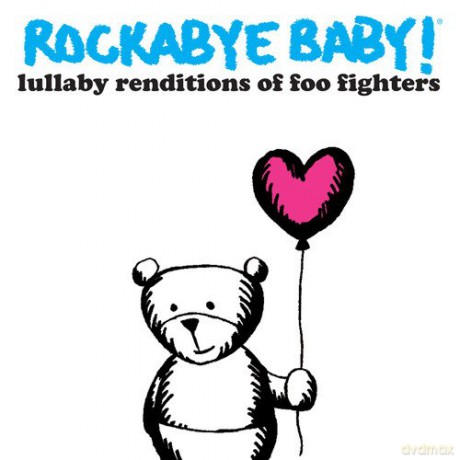 Rockabye Baby! Lullaby Renditions of Foo Fighters [CD]