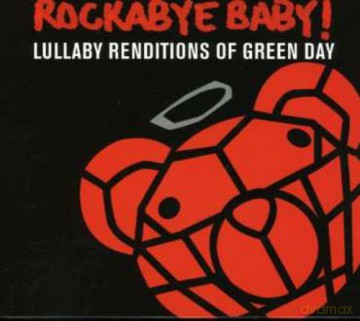 Rockabye Baby!: Rockabye Baby! Lullaby Renditions of Green Day [CD]