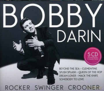 Bobby Darin: Rocker, Swinger, Crooner [5CD]