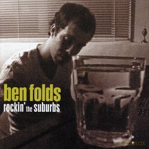 Ben Folds: Rockin' the Suburbs [CD]