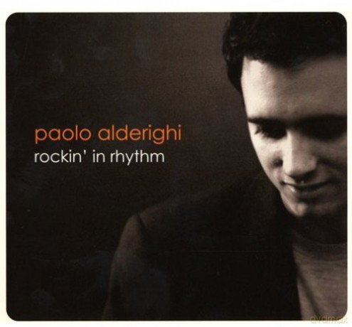 Paolo Alderighi: Rockin'In Rhythm [CD]