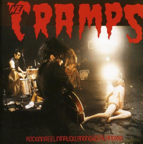Cramps: Rock in Nreelinin Auckland New Zealand [CD]