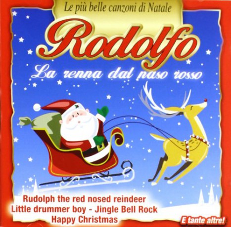 Rodolfo, La Renna Dal Naso Rosso [CD]