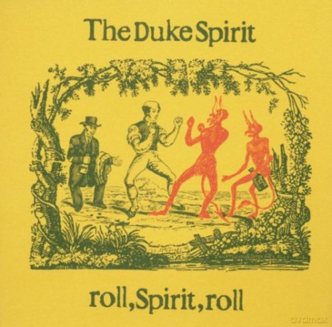 The Duke Spirit: Roll Spirit Roll [CD]