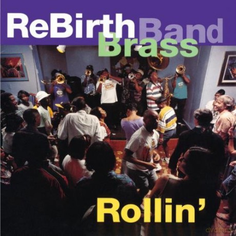 Rebirth Brass Band: Rollin [CD]