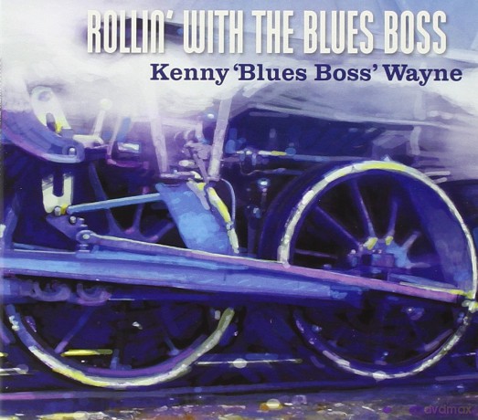 Kenny Blues Boss Wayne: Rollin' With Blue Ross [CD]