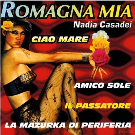 Nadia Casadei: Romagna Mia [CD]