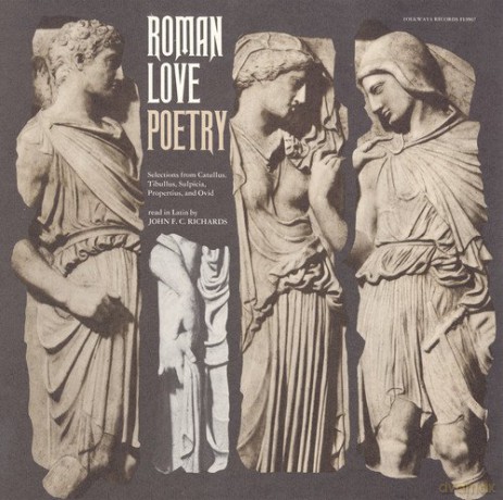 John F.C. Richards: Roman Love Poetry [CD]