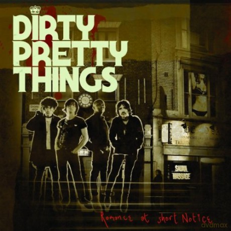 Dirty Pretty Things: Romance at Short Notice [CD]