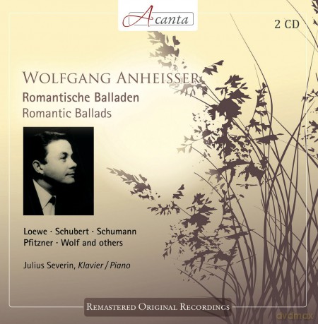 Wolfgang Anheisser: Romantic Ballads - Loewe, Schubert, Schumann, Mendelssohn, Wolf Etc. [2CD]