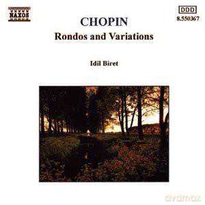 Idil Biret: Rondo' Op.1, Op.5, Op.16, Op.73, 5 Variazioni, 6 Mazurche [CD]