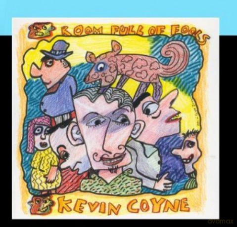 Kevin Coyne: Room Full Of Fools [CD]