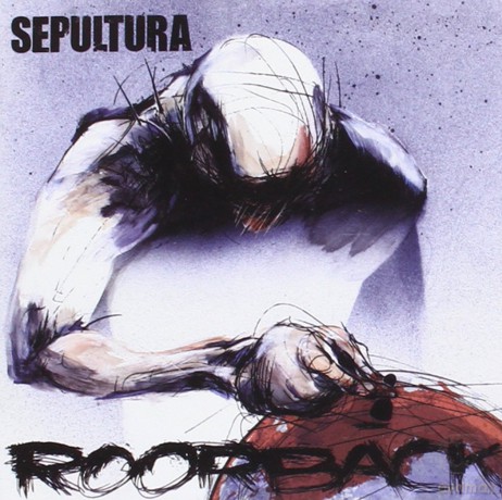 Sepultura: Roorback [CD]