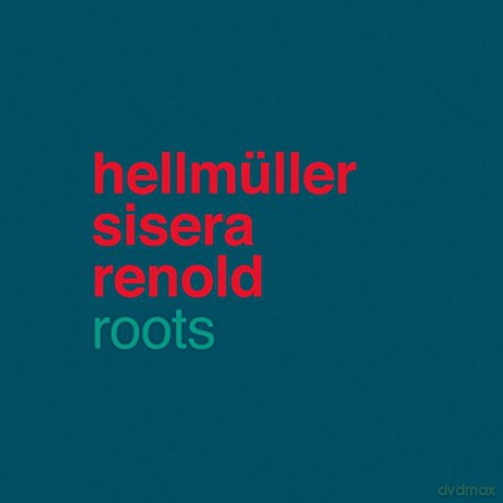 Hellmuller Sisera Renold: Roots [CD]