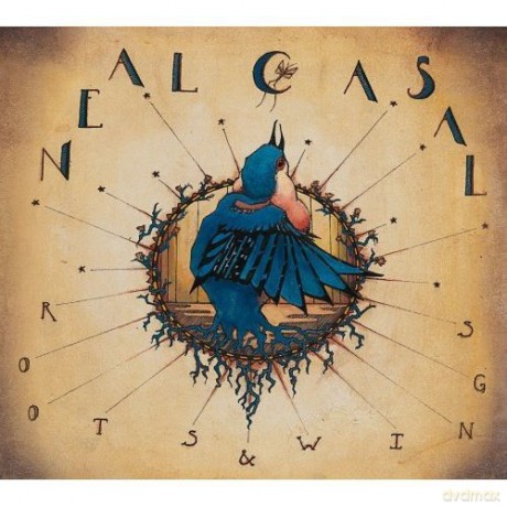 Neal Casal: Roots and Wings [CD]